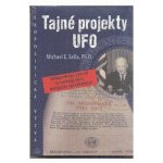 Tajné projekty Ufo - Michael E. Salla – Hledejceny.cz