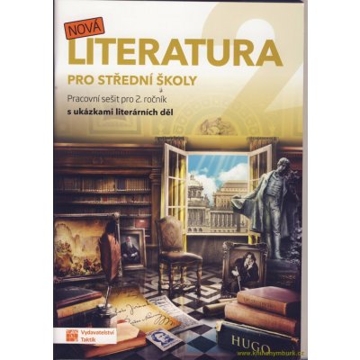 Literatura pro střední školy - Pracovní sešit 2 - kolektiv autorů – Hledejceny.cz