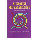 Kundaliní pro začátečníky - Ravindra Kumar – Hledejceny.cz