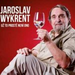 Wykrent Jaroslav - Už to prostě není ono CD – Hledejceny.cz