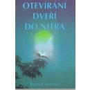 Otevírání dveří do nitra - Caddy Eileen