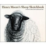 Henry Moore's Sheep Sketchbook - K. Clark, H. Moore – Sleviste.cz