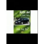 AUDI A4/Avant/Cabrio A4 11/00-11/07 A4 Avant 10/01-3/08 Jak – Zbozi.Blesk.cz