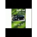 AUDI A4/Avant/Cabrio A4 11/00-11/07 A4 Avant 10/01-3/08 Jak – Hledejceny.cz