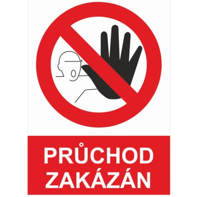 Průchod zakázán plast 0,5 mm A4 (297 x 210 mm) – Sleviste.cz