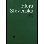 Flóra Slovenska X/2 - VEDA – Hledejceny.cz