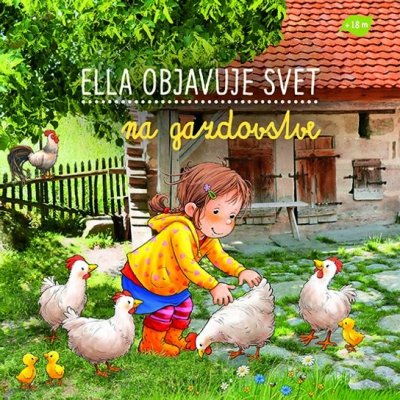 Ella objavuje svet: Na gazdovstve - Sandra Grimm