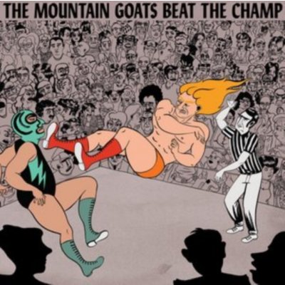 Mountain Goats - Beat The Champ LP