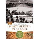 Nikdy neříkej, že se bojíš - Guiseppe Catozzella