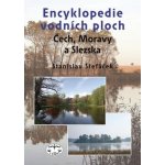 Encyklopedie vodních ploch Čech Moravy a Slezska Stanislav Štefáček – Hledejceny.cz