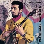 Waldemar Matuška – Zpívá Waldemar Matuška LP – Hledejceny.cz