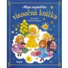 Kniha Moja najmilšia vianočná knižka - Felicitas Kuhn