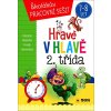 Hravě v hlavě - 2. třída - Domácí pracovní sešit