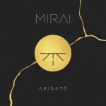 Mirai - Arigato CD – Zboží Mobilmania