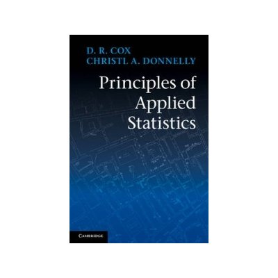 Principles of Applied Statist - D. Cox, C. Donnelly – Zbozi.Blesk.cz