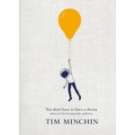 You Don't Have To Have A Dream – Zboží Mobilmania