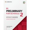 Kniha B1 Preliminary for Schools 2 Students Book Without AnswersPaperback