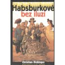 Habsburkové bez iluzí