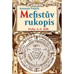 Mefistův rukopis. Praha A. D. 1608 Antonín Polách Rybka Publishers – Hledejceny.cz