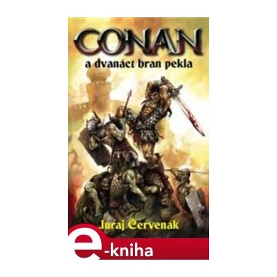 Conan a dvanáct bran pekla - Thorleif Larssen – Hledejceny.cz