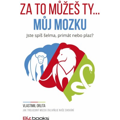 Za to můžeš ty... můj mozku – Hledejceny.cz