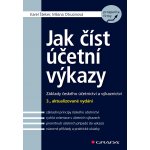 Jak číst účetní výkazy - Karel Šteker – Hledejceny.cz