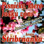 Stříbrňanka - Písničky, které láskú voní CD – Hledejceny.cz