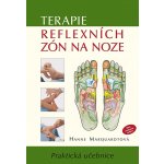 Terapie reflexních zón na noze - Hanne Marquardtová – Hledejceny.cz