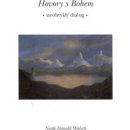 Hovory s Bohem - Neale Donald Walsch