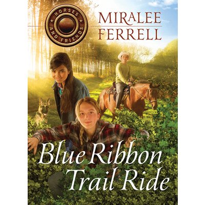 Blue Ribbon Trail Ride, 4 Ferrell MiraleePaperback – Zboží Mobilmania