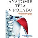  Anatomie těla v pohybu