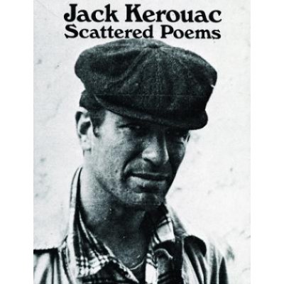 Jack Kerouac: Scattered Poems – Sleviste.cz