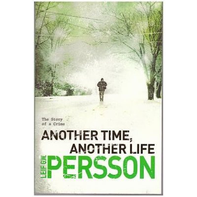 Another Time, Another Life - Persson Leif G.W.