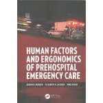 Human Factors and Ergonomics of Prehospital Emergency Care – Hledejceny.cz