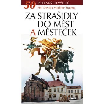 Za strašidly do měst a městeček