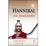 Hannibal - Syn Hamilkarův - Georgij Gulia – Hledejceny.cz