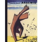 Arsemid /3.vyd./ - Ivan Havel – Hledejceny.cz