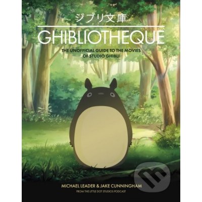Ghibliotheque - Jake Cunningham, Michael Leader – Zboží Mobilmania