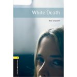 Oxford Bookworms Library New Edition 1 White Death with Audio Mp3 Pack - Vicary, T. – Hledejceny.cz