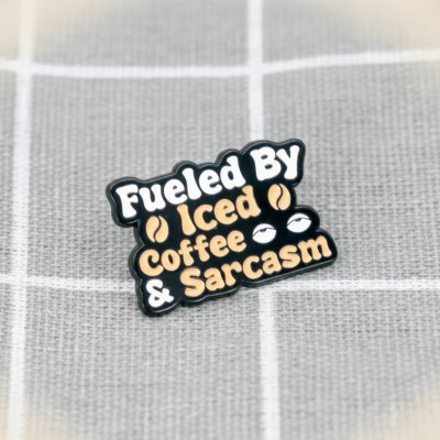 Pinarna Fueled by iced coffee & sarcasm / Poháněn(a) ledovou kávou a sarkasmem – Zboží Dáma