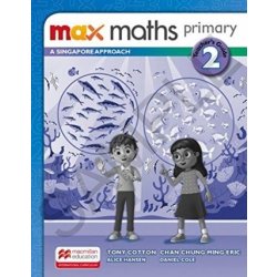 Max Maths Primary A Singapore Approach Grade 2 Teachers Book