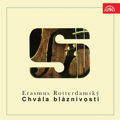 Chvála bláznivosti - Rotterdamský Erasmus – Hledejceny.cz