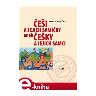 Češi a jejich samičky aneb Češky a jejich samci - František Ringo Čech