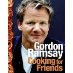 Cooking for Friends Ramsay Gordon – Hledejceny.cz