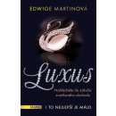 Luxus - Edwige Martinová