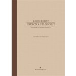 Indická filosofie - Poznámky k dějinám filosofie I - Egon Bondy – Hledejceny.cz