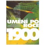 Umění po roce 1900, Modernismus, Antimodernismus, Postmodernismus – Hledejceny.cz