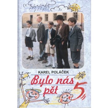 Bylo nás pět - Karel Poláček