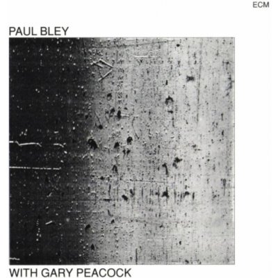 Bley Paul - With Gary Peacock CD – Hledejceny.cz