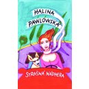 Strašná nádhera - Halina Pawlowská